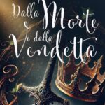 Greta Cipriano Dalla morte e dalla vendetta - Greta Cipriano - Dalla morte e Dalla vendetta La Corte