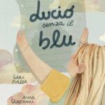 Lucio senza il blu - Sara Piazza - Errekappa